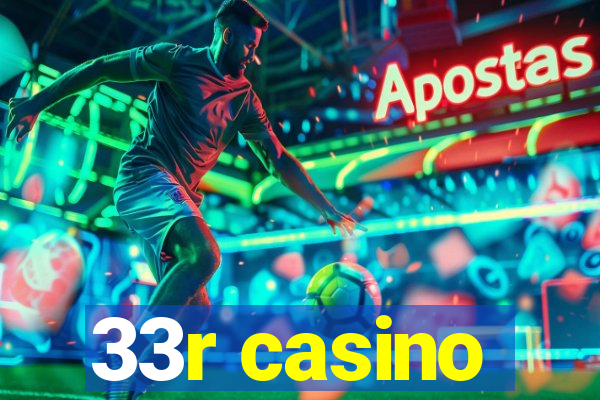 33r casino